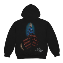 Load image into Gallery viewer, I HOPE YOU&#39;RE HAPPY HOODIE 1
