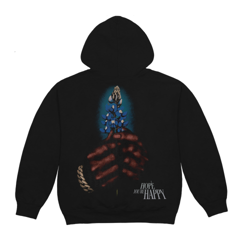 I HOPE YOU'RE HAPPY HOODIE 1